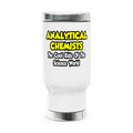 Analytical Chemists...Cool Kids Science World - Stainless Steel Travel Mug with Handle, 14oz