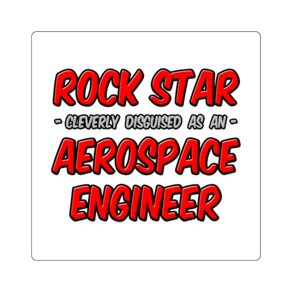 Rock Star...Aerospace Engineer - Square Stickers