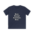 Best. Dental Assistant. Ever - Kids Softstyle Tee