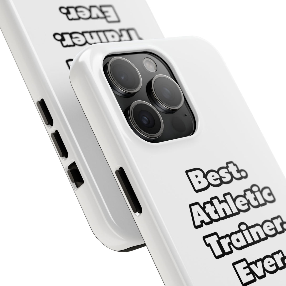 Best. Athletic Trainer. Ever - Tough Phone Cases