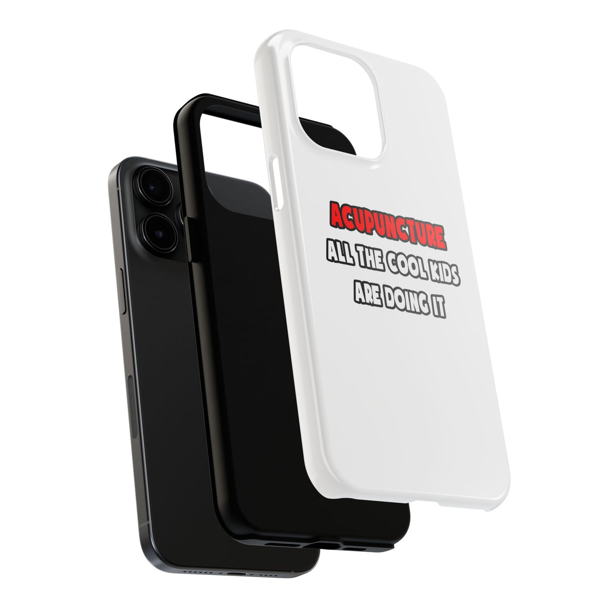 Funny Acupuncturist Shirts and Gifts - Tough Phone Cases