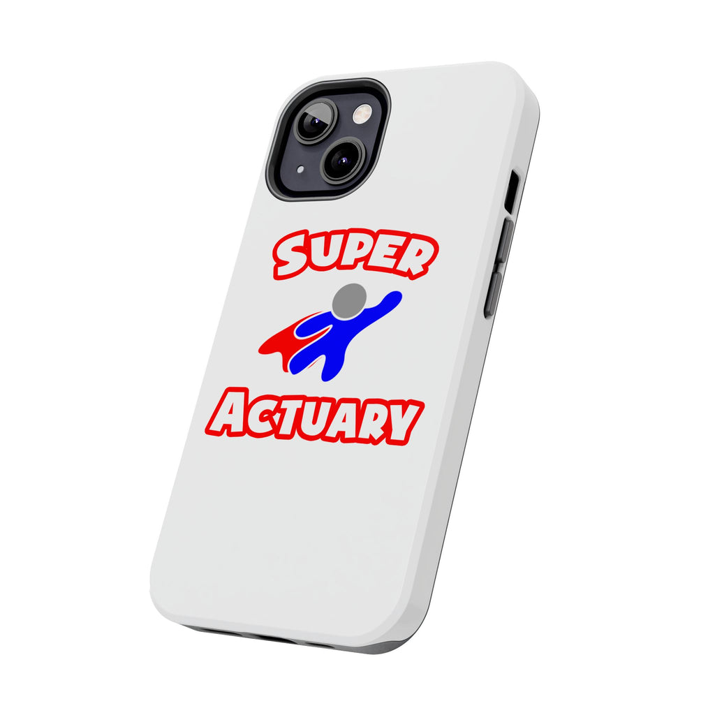 Super Actuary - Tough Phone Cases