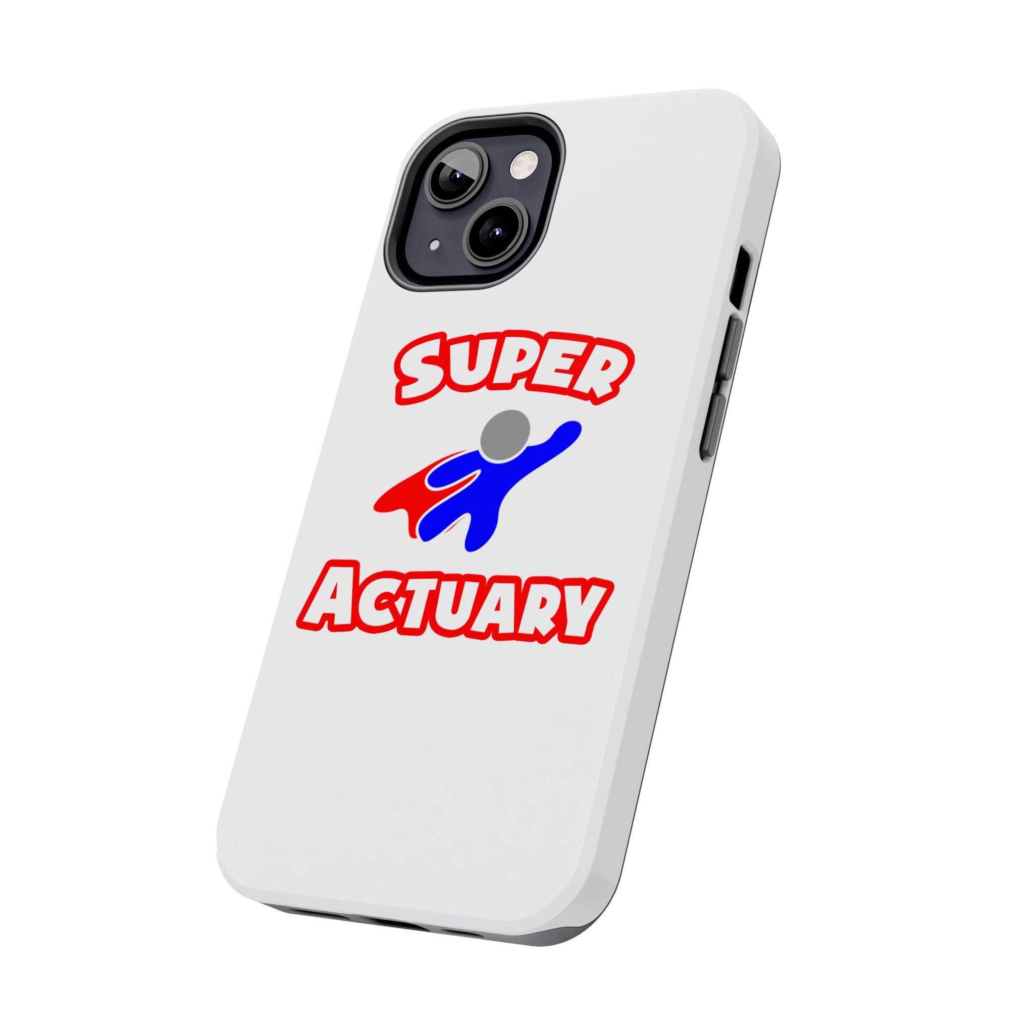 Super Actuary - Tough Phone Cases