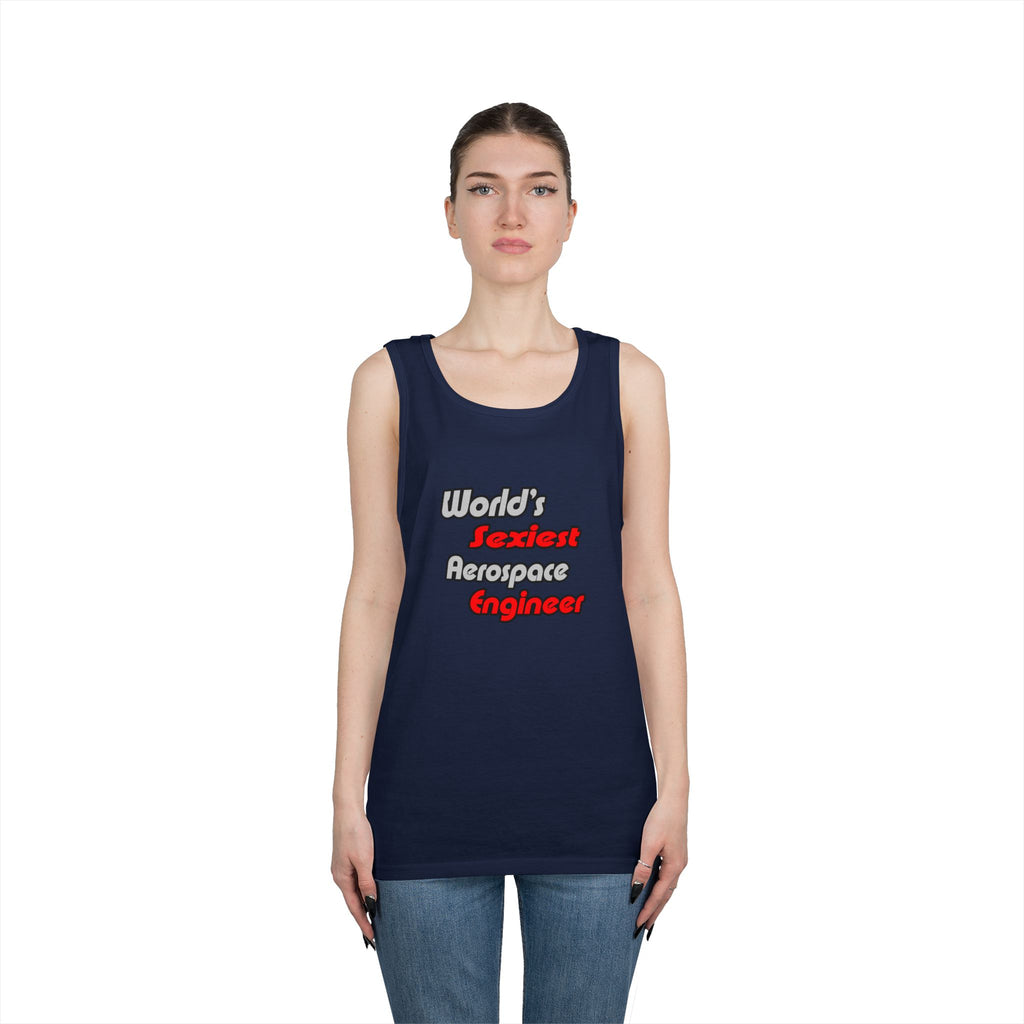 World's Sexiest Aerospace Engineer - Unisex Heavy Cotton Tank Top