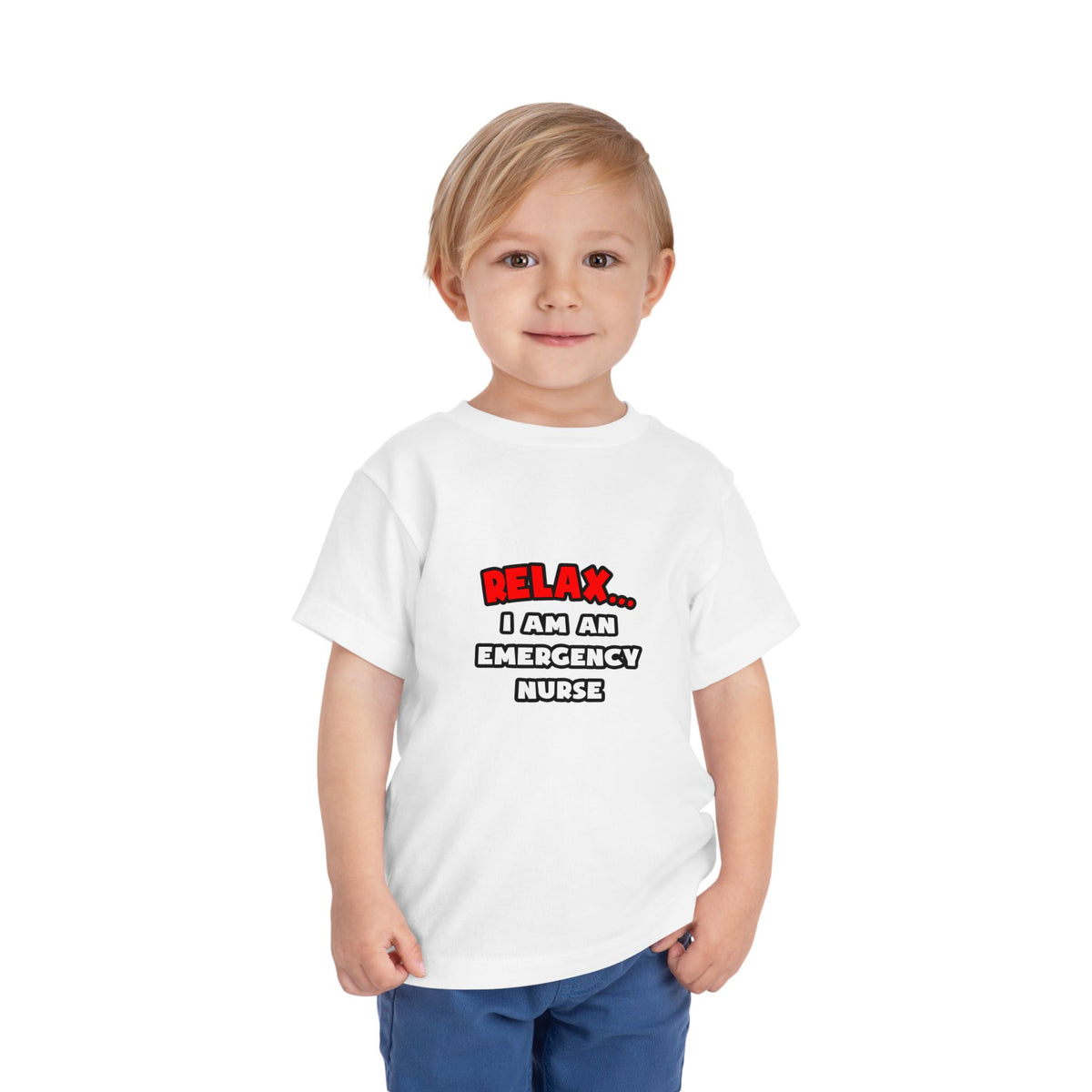 Relax ... I Am An Emergency Nurse - Toddler Short Sleeve Tee