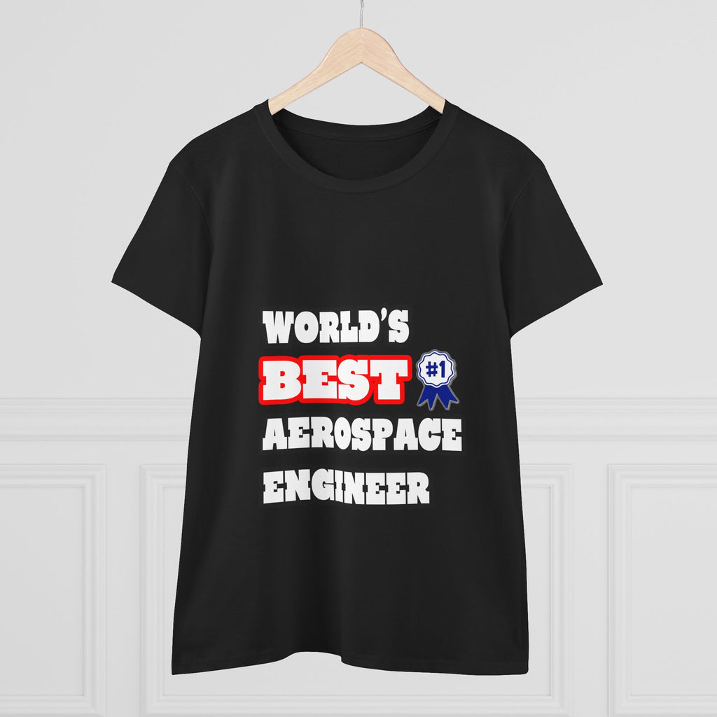 World's Best Aerospace Engineer - Women's Midweight Cotton Tee