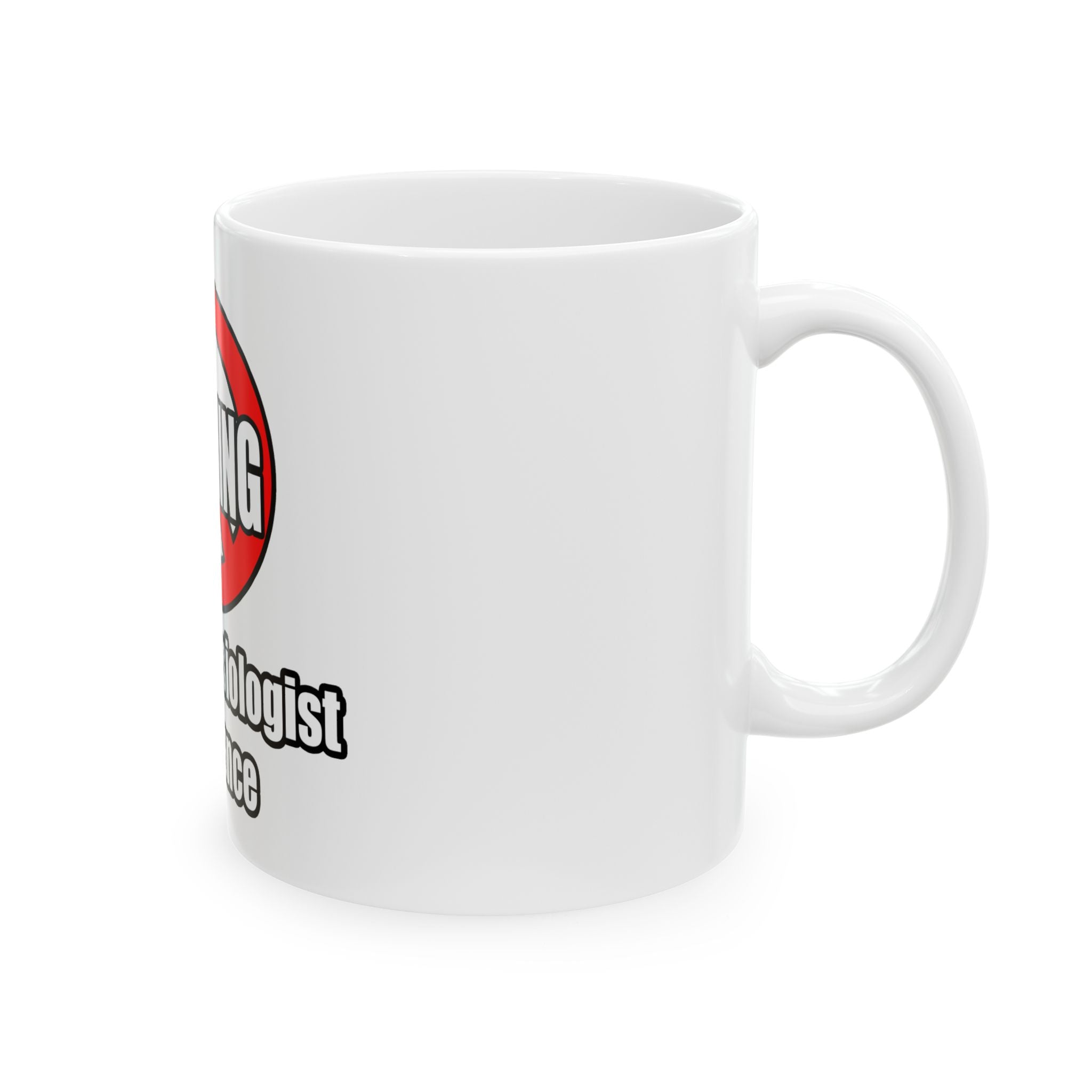 No Whining In Anesthesiologist Assistance - Ceramic Mug, (11oz, 15oz)