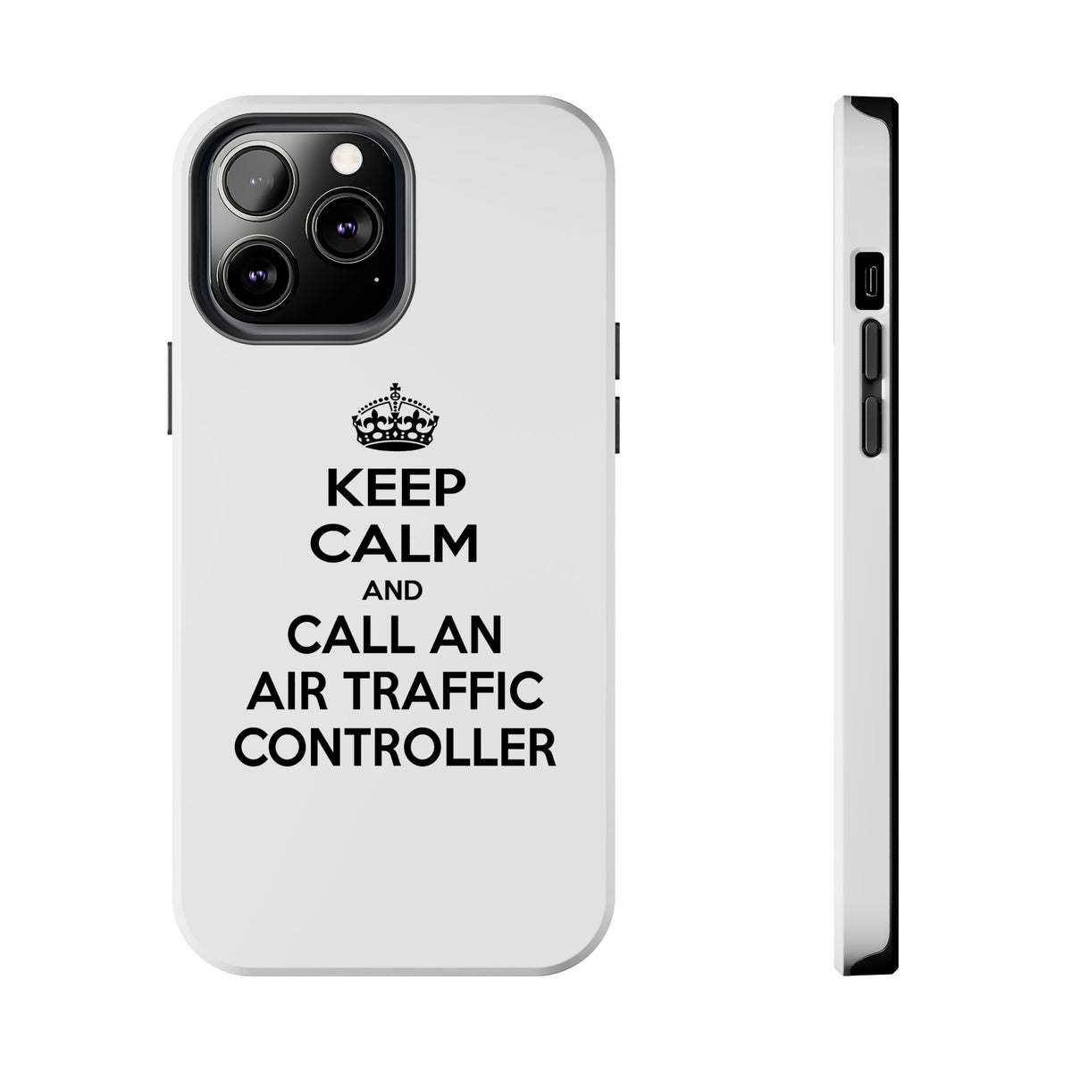 Keep Calm and Call an Air Traffic Controller - Tough Phone Cases