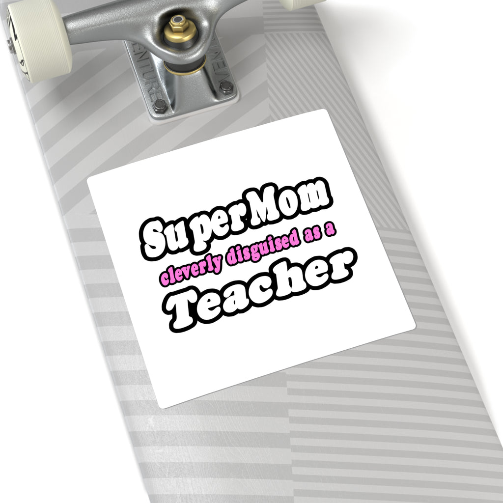 supermom teacher - Square Stickers