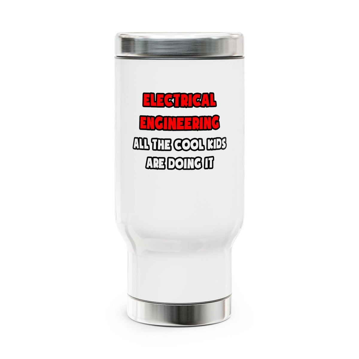 Funny Electrical Engineer Shirts and Gifts - Stainless Steel Travel Mug with Handle, 14oz