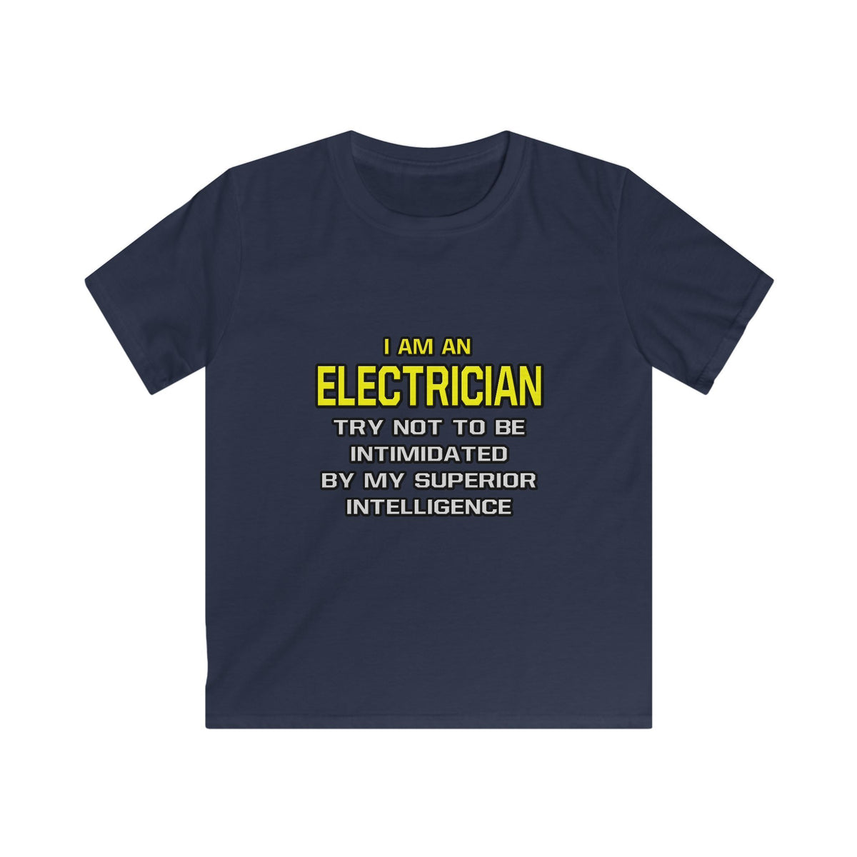 Electrician...Superior Intelligence - Kids Softstyle Tee