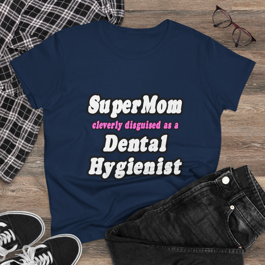 SuperMom...Dental Hygienist - Women's Midweight Cotton Tee