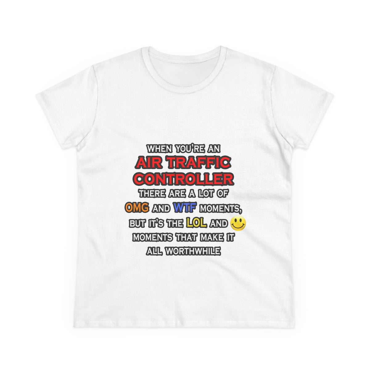 Funny Air Traffic Controller ... OMG WTF LOL - Women's Midweight Cotton Tee
