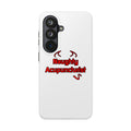 Naughty Acupuncturist - Tough Phone Cases