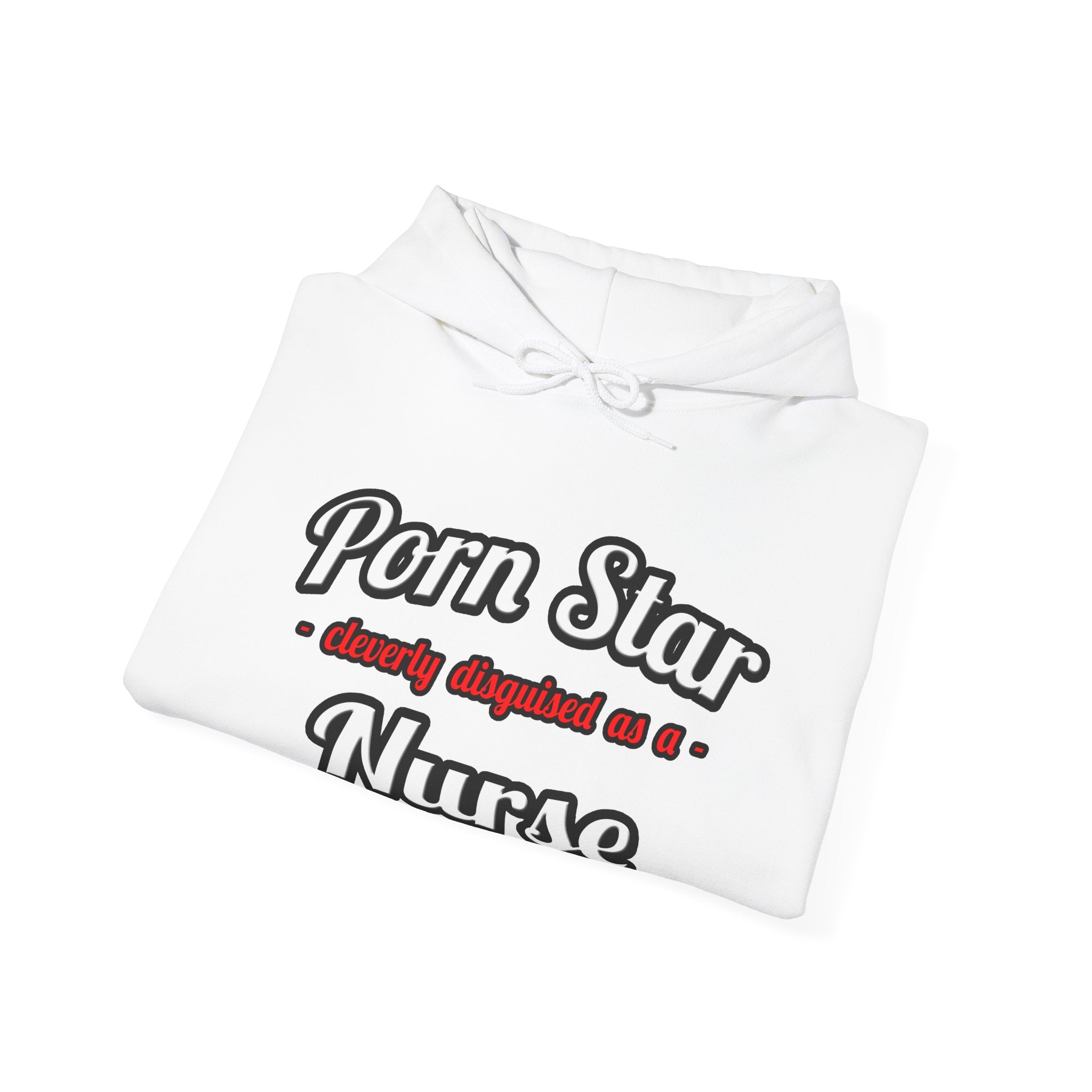 Porn Star...Nurse - Unisex Heavy Blend™ Hooded Sweatshirt