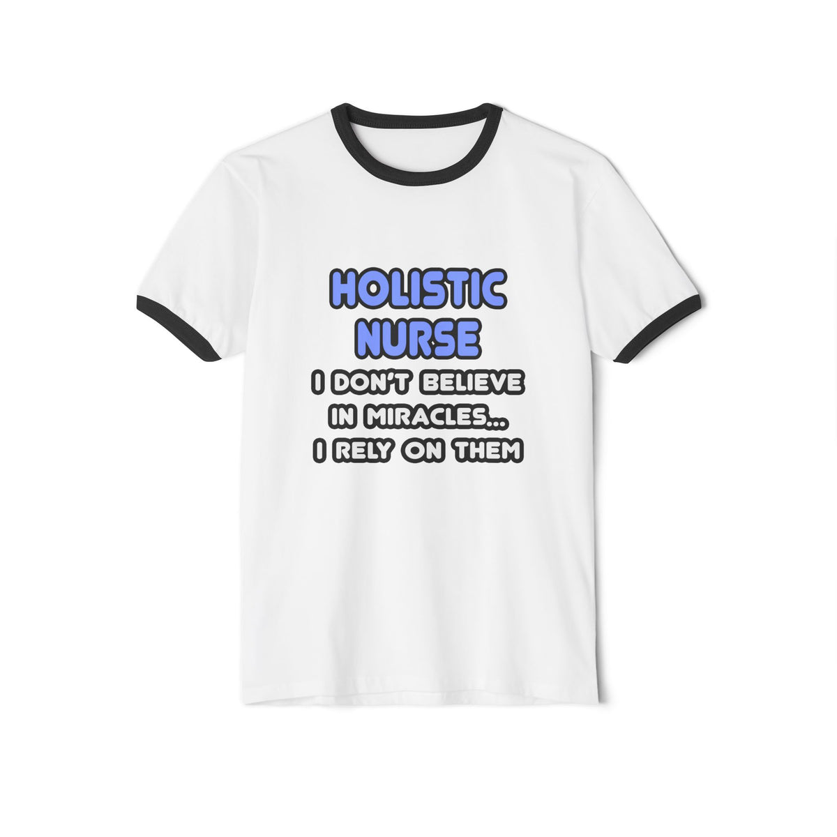 Miracles and Holistic Nurses - Unisex Cotton Ringer T-Shirt