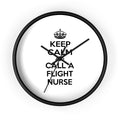 Keep Calm and Call a Flight Nurse - Wall Clock