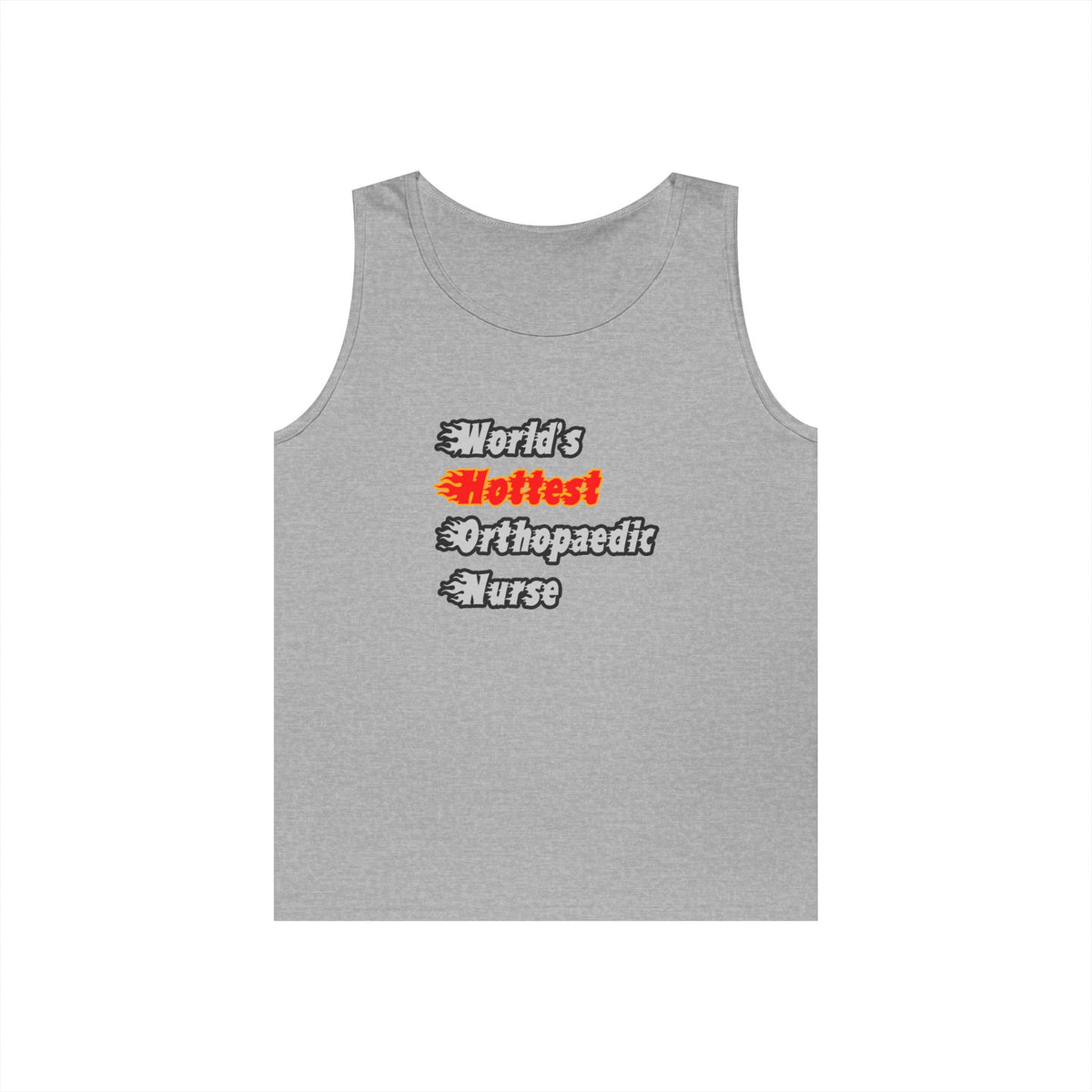 World's Hottest Orthopaedic Nurse - Unisex Heavy Cotton Tank Top