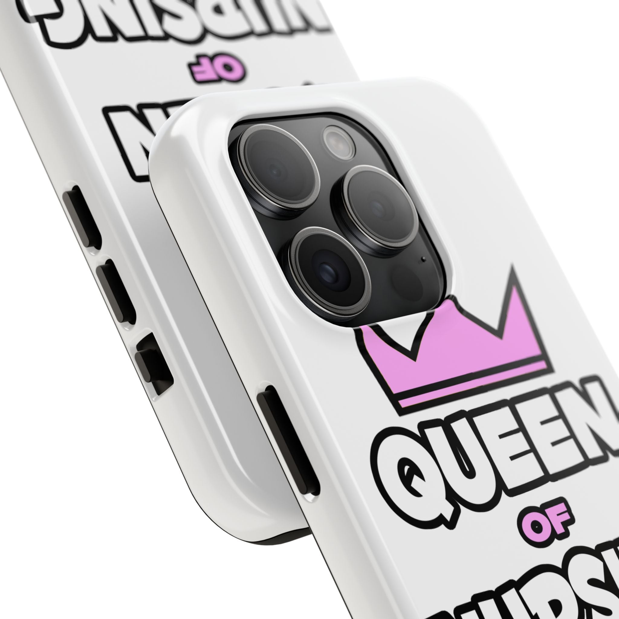 Queen of Nursing - Tough Phone Cases