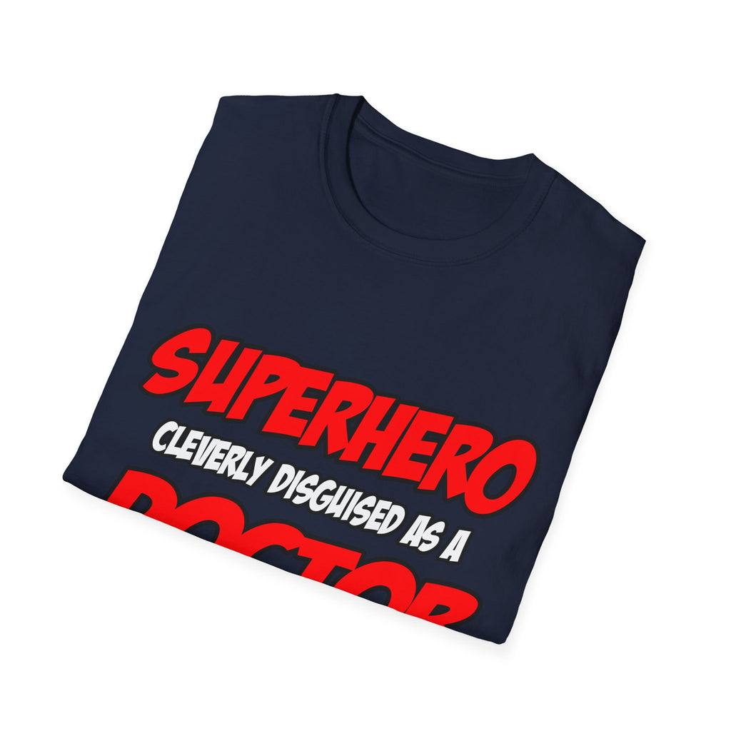 Superhero...Doctor - Unisex Softstyle T-Shirt