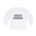 Ninja Cleverly Disguised As An Audiologist - Unisex Ultra Cotton Long Sleeve Tee