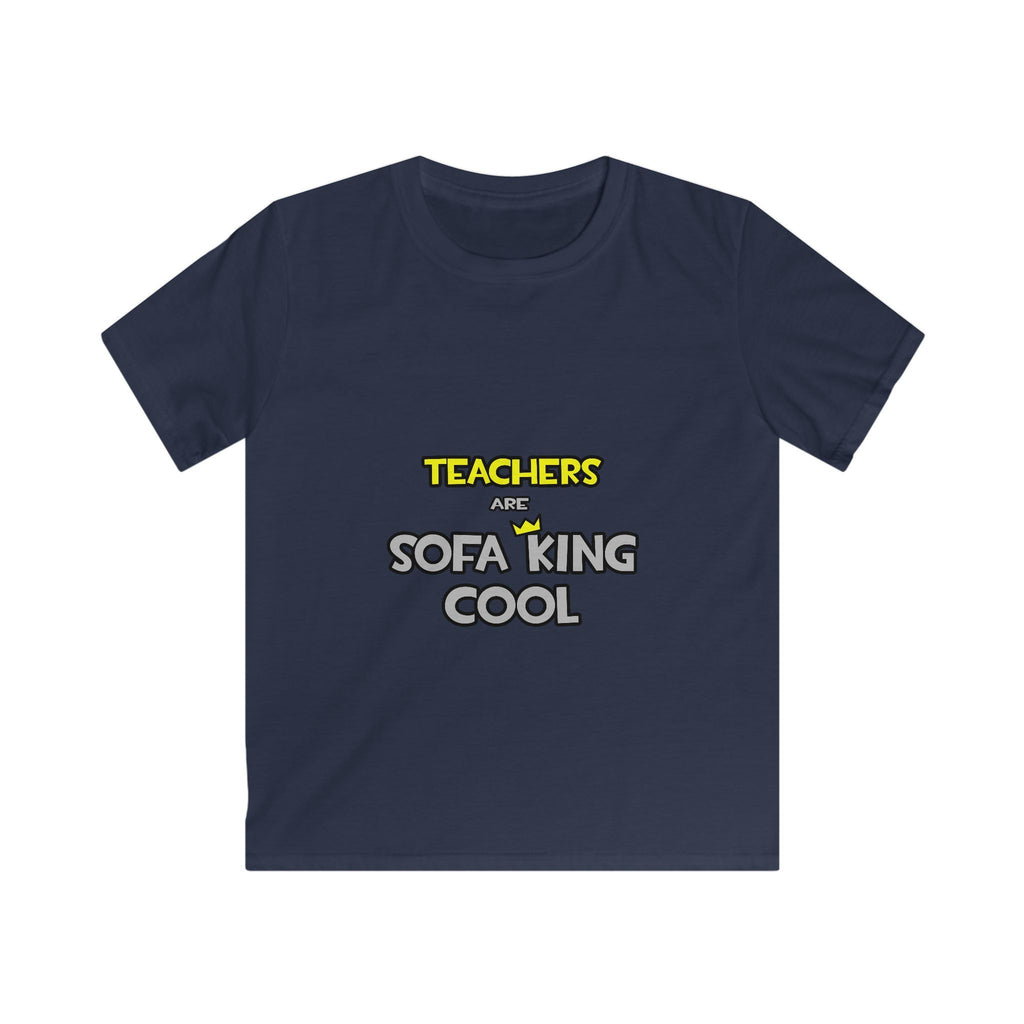 Teachers Are Sofa King Cool - Kids Softstyle Tee