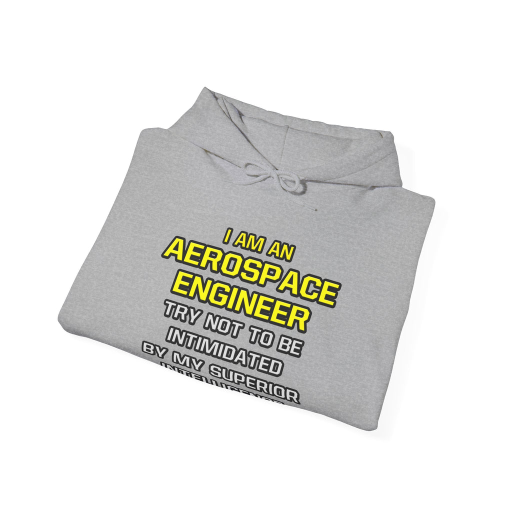 Aerospace Engineer...Superior Intelligence - Unisex Heavy Blend™ Hooded Sweatshirt