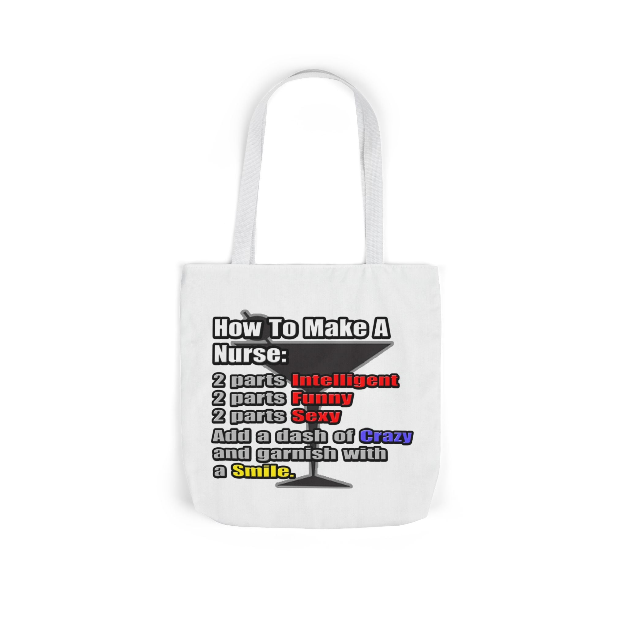 How To Make a Nurse - Canvas Tote Bag, 5-Color Straps