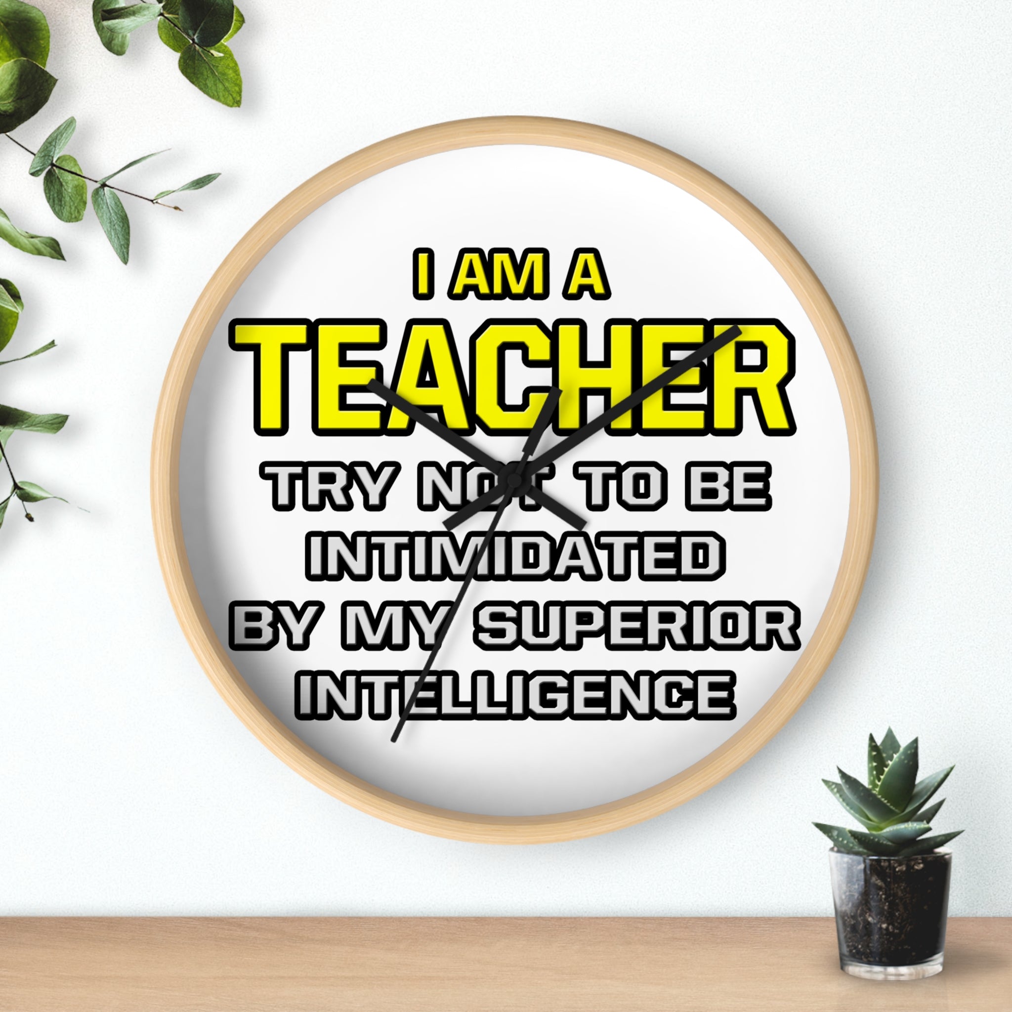 Teacher...Superior Intelligence - Wall Clock