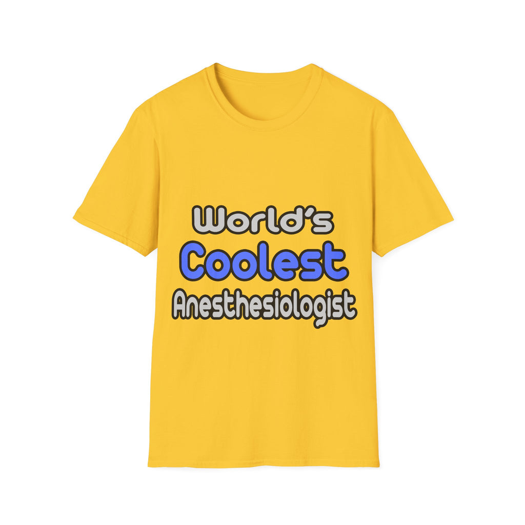 World's Coolest Anesthesiologist - Unisex Softstyle T-Shirt