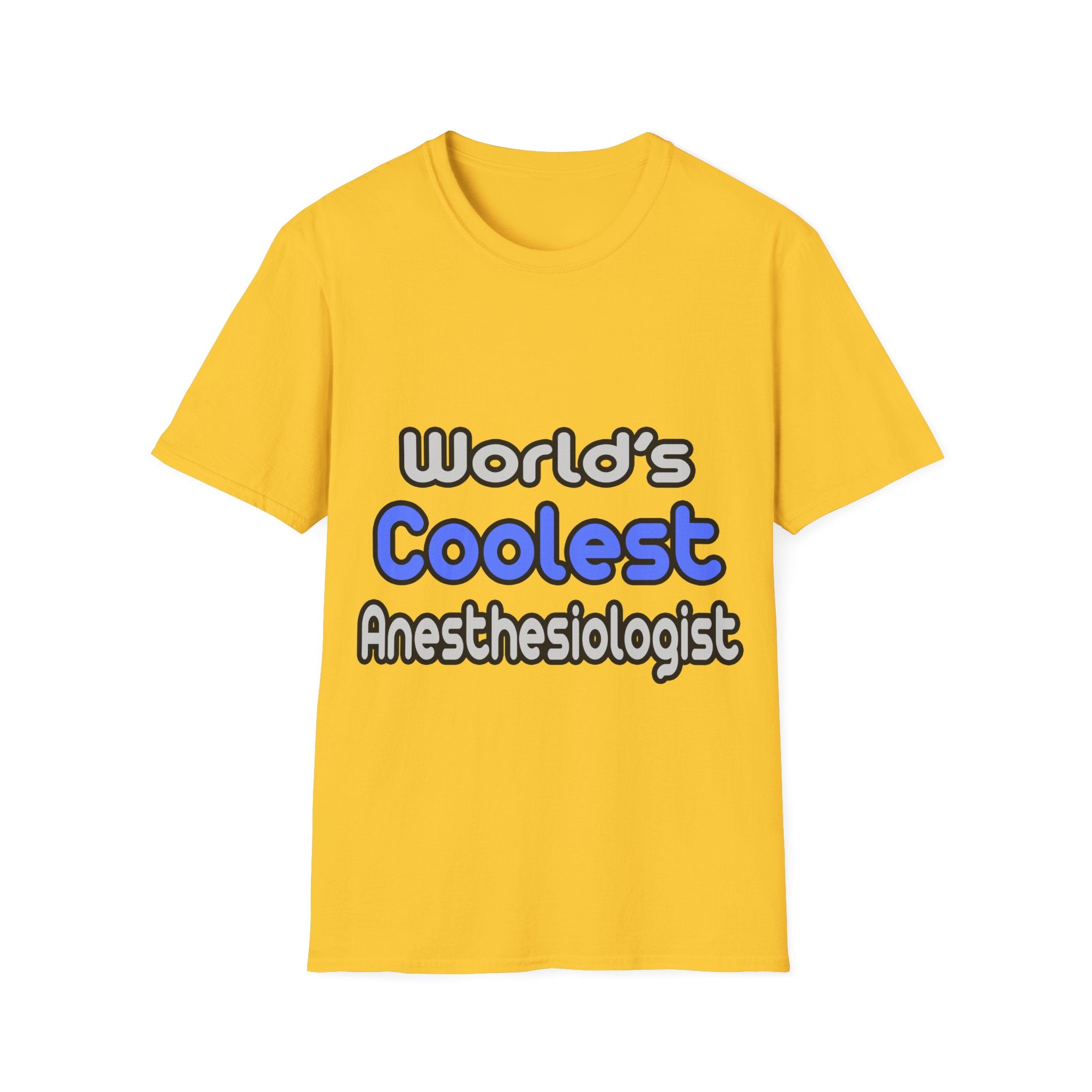 World's Coolest Anesthesiologist - Unisex Softstyle T-Shirt