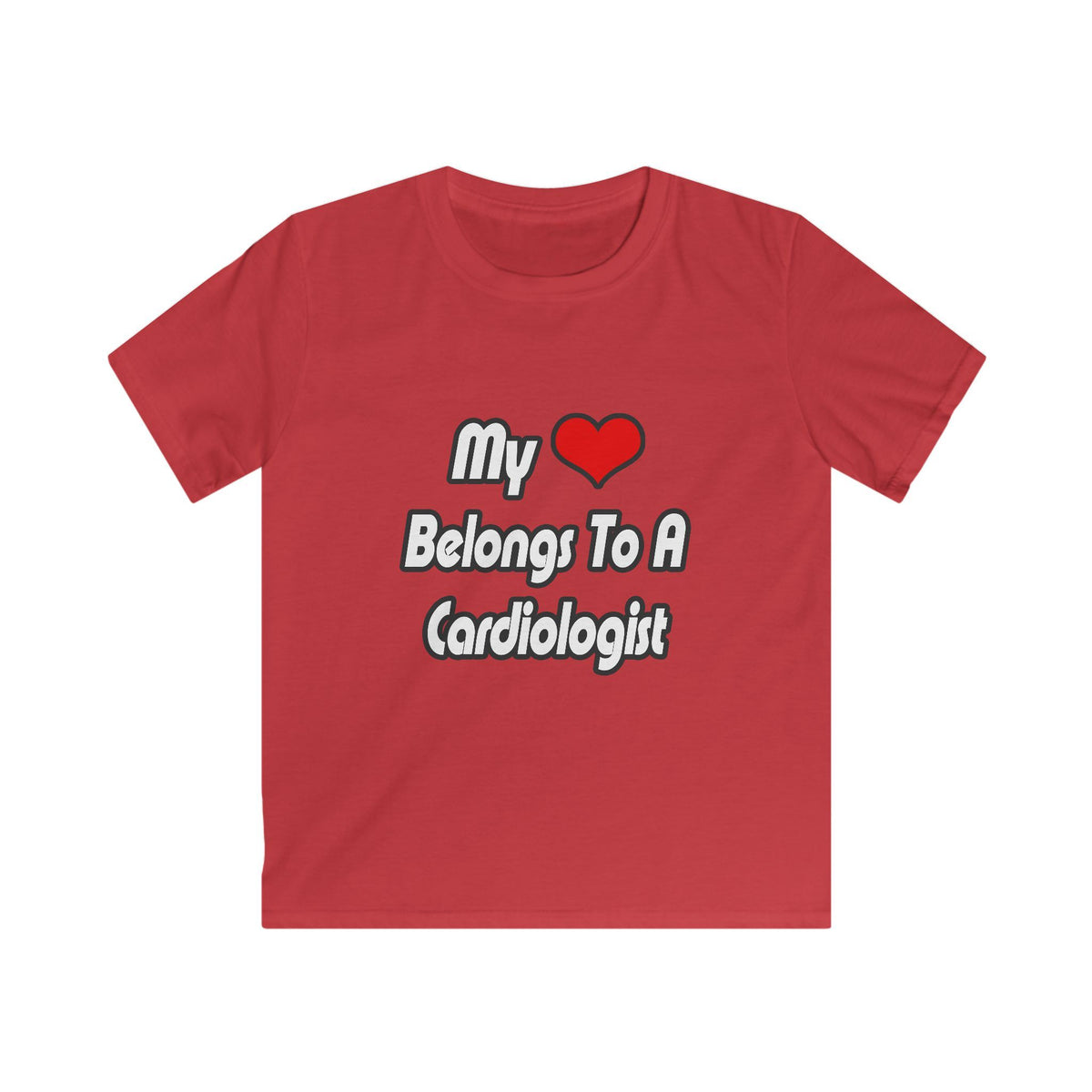 My Heart Belongs To A Cardiologist - Kids Softstyle Tee