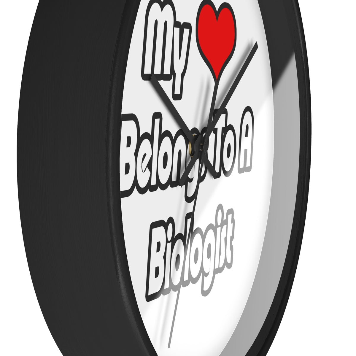 My Heart Belongs To A Biologist - Wall Clock