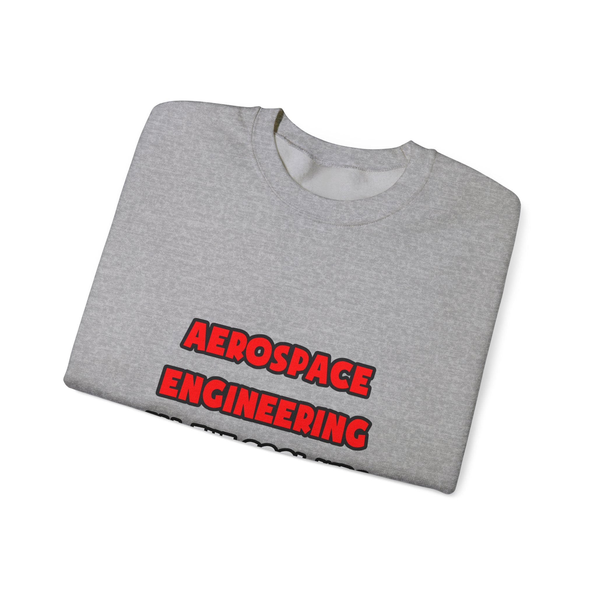 Funny Aerospace Engineer Shirts and Gifts - Unisex Heavy Blend™ Crewneck Sweatshirt