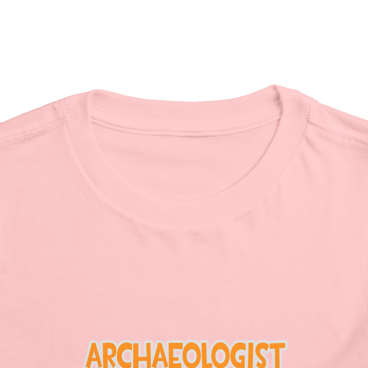 Archaeologist ... Will Work For Cupcakes - Toddler Short Sleeve Tee