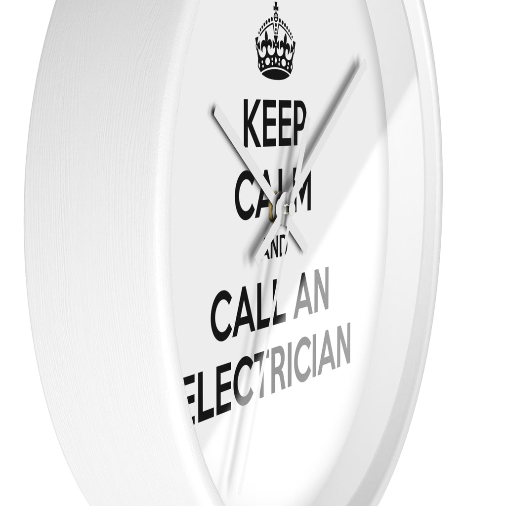 Keep Calm and Call an Electrician - Wall Clock