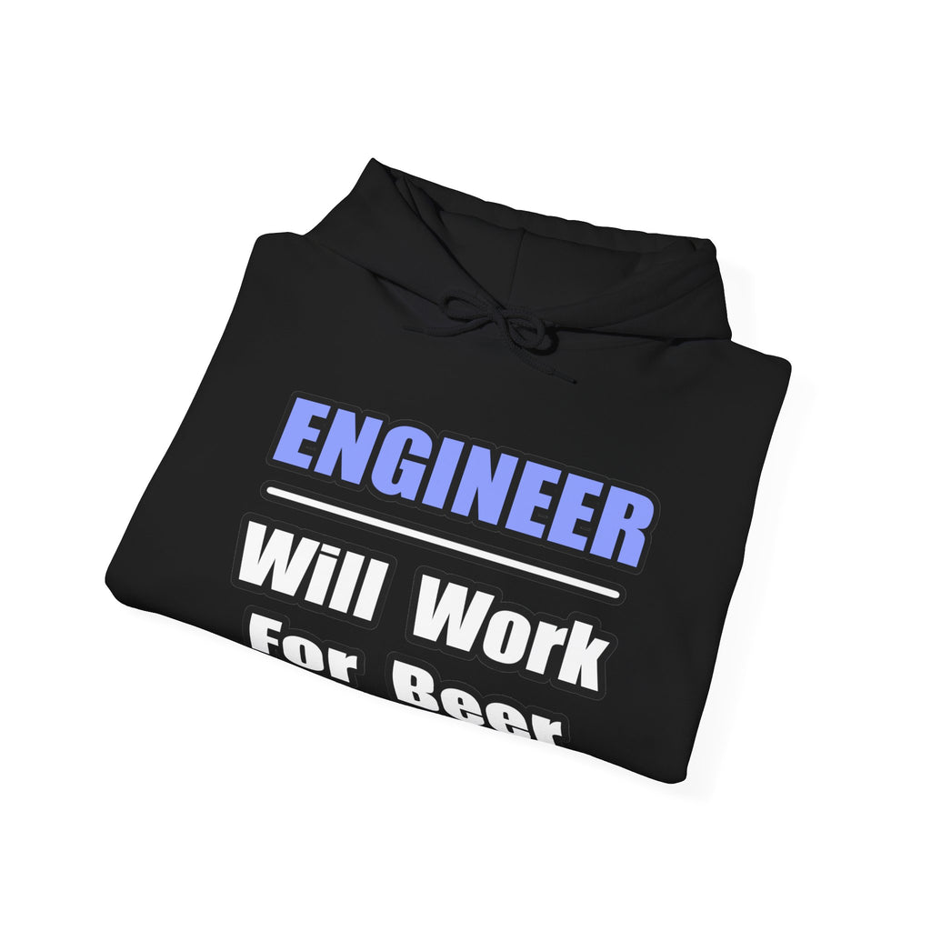 Engineer...Will Work For Beer - Unisex Heavy Blend™ Hooded Sweatshirt