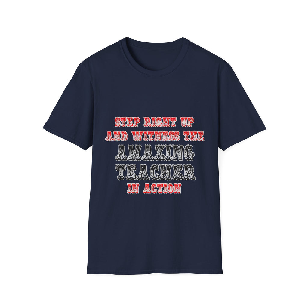 Amazing Teacher In Action - Unisex Softstyle T-Shirt