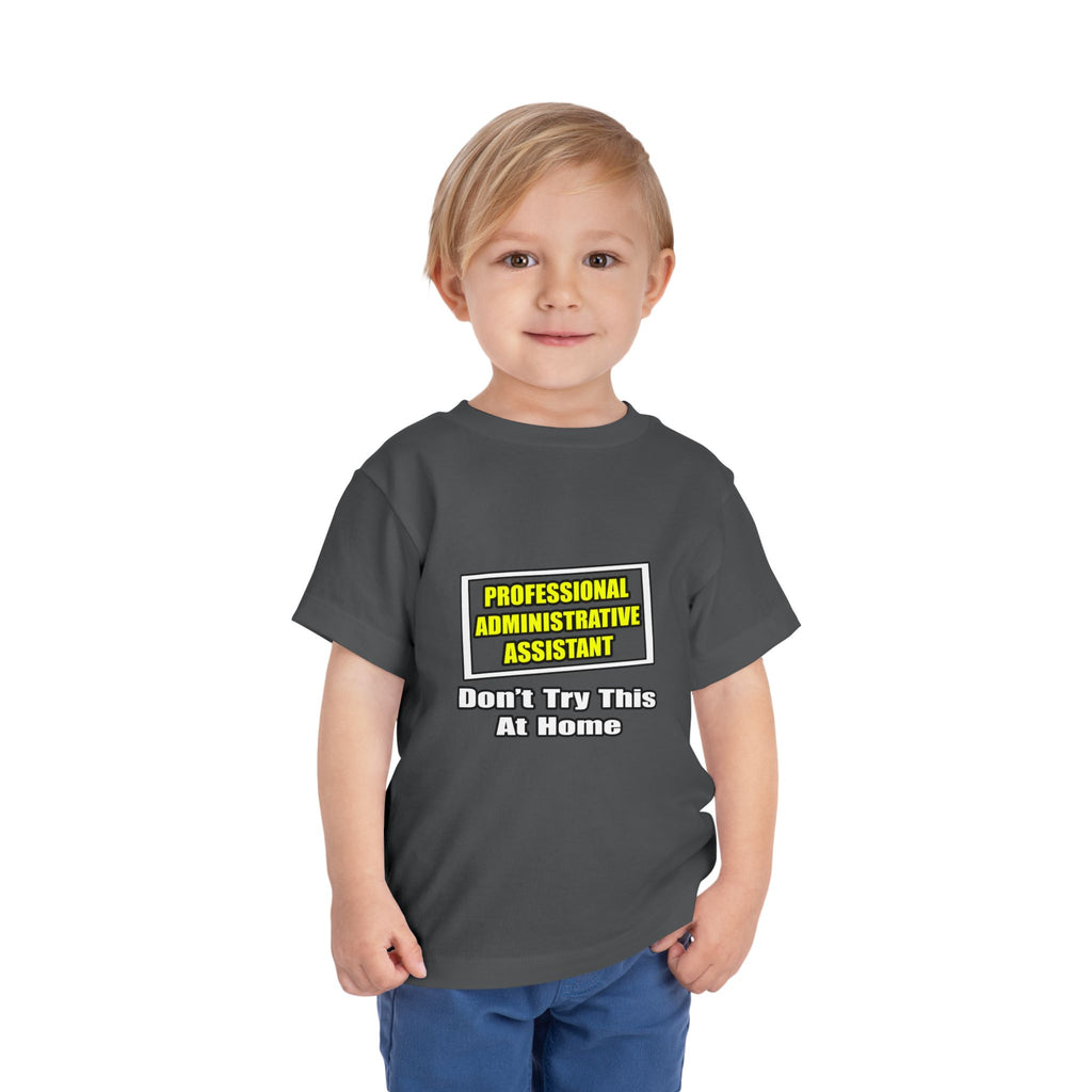 Professional Administrative Assistant...Joke - Toddler Short Sleeve Tee