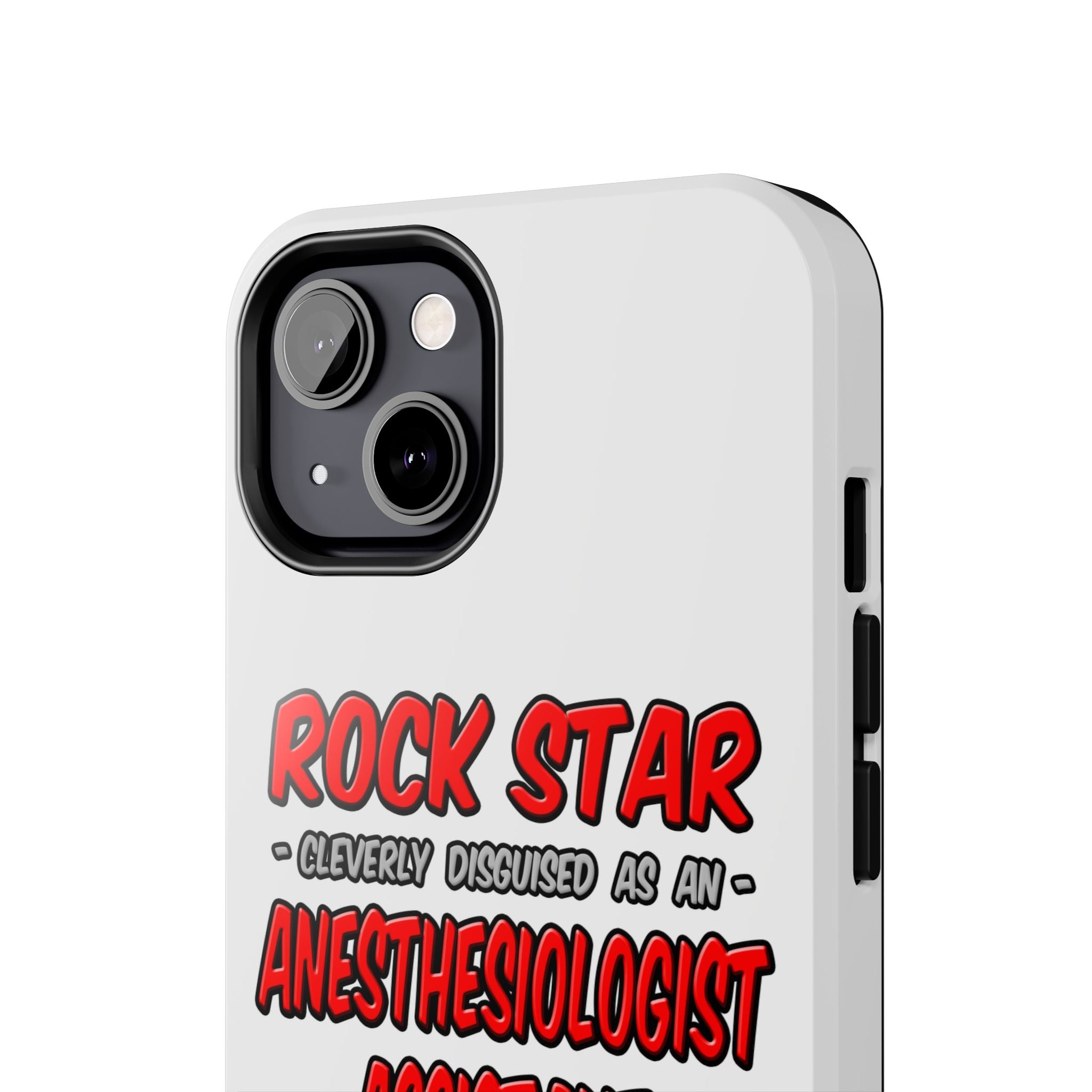 Rock Star .. Anesthesiologist Assistant - Tough Phone Cases