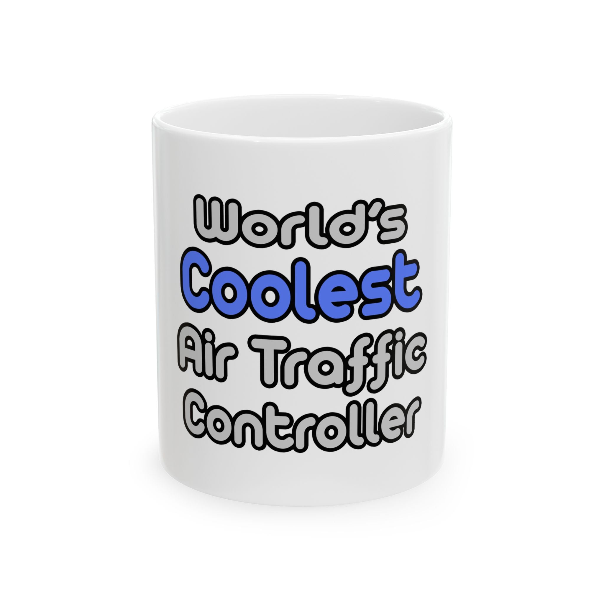 World's Coolest Air Traffic Controller - Ceramic Mug, (11oz, 15oz)
