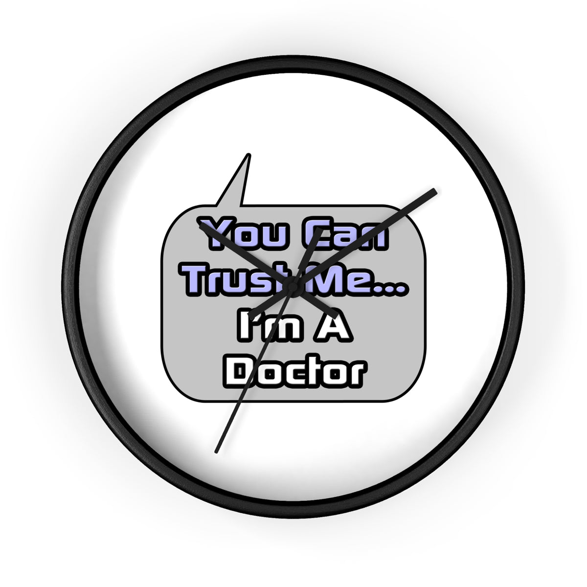 Trust Me .. I'm a Doctor - Wall Clock
