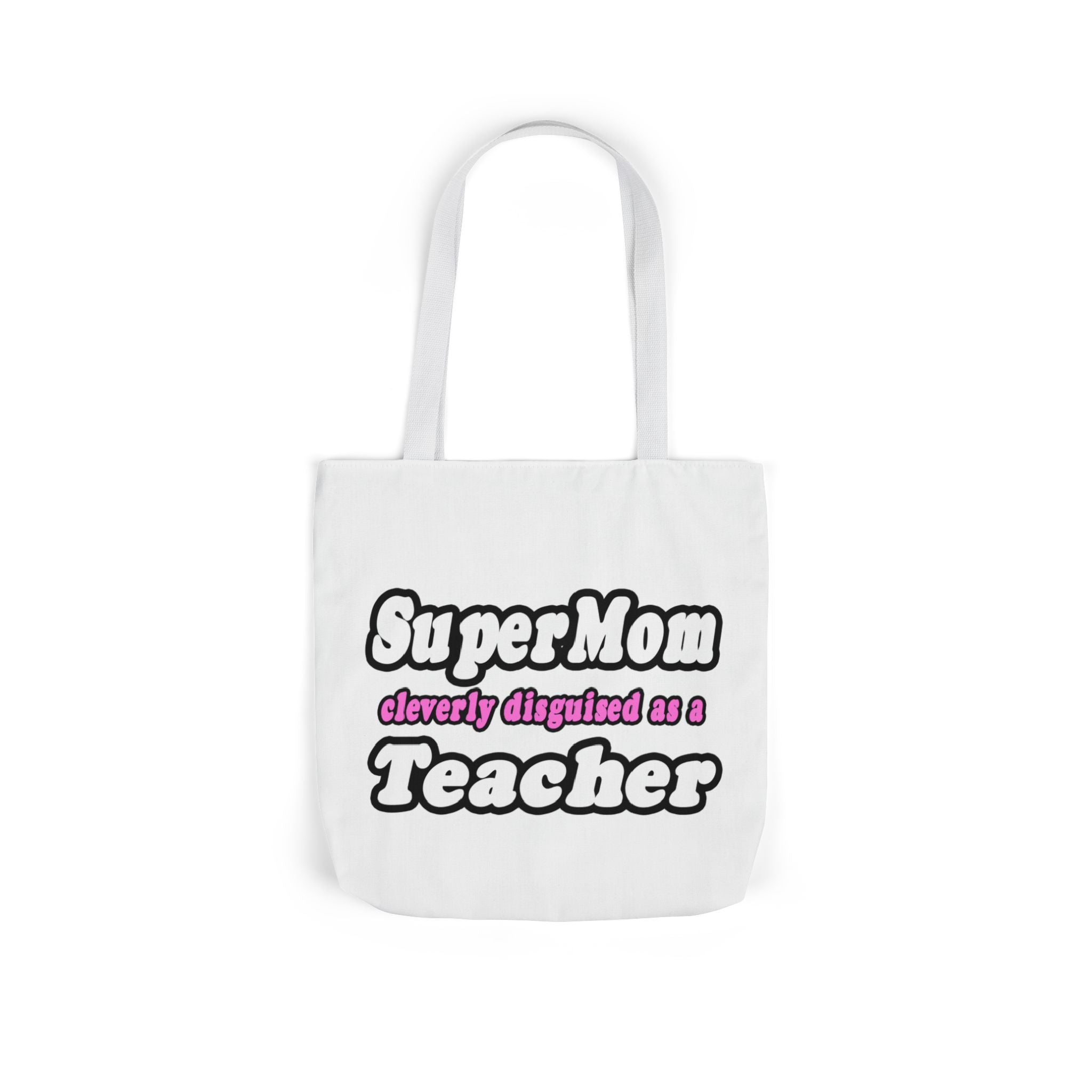 supermom teacher - Canvas Tote Bag, 5-Color Straps
