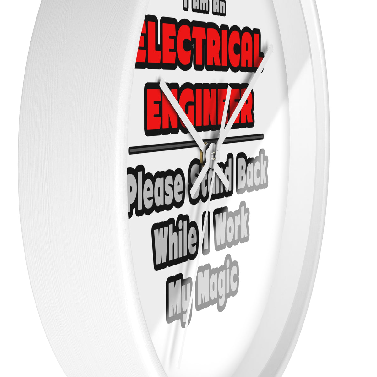 Electrical Engineer...Work My Magic - Wall Clock
