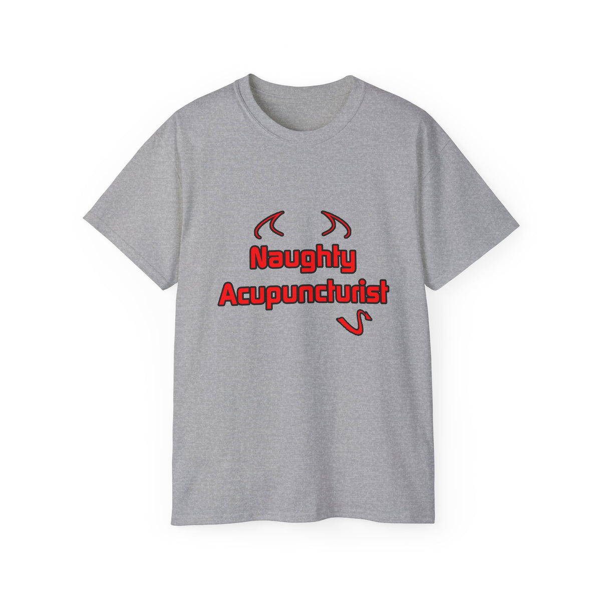 Naughty Acupuncturist - Unisex Ultra Cotton Tee