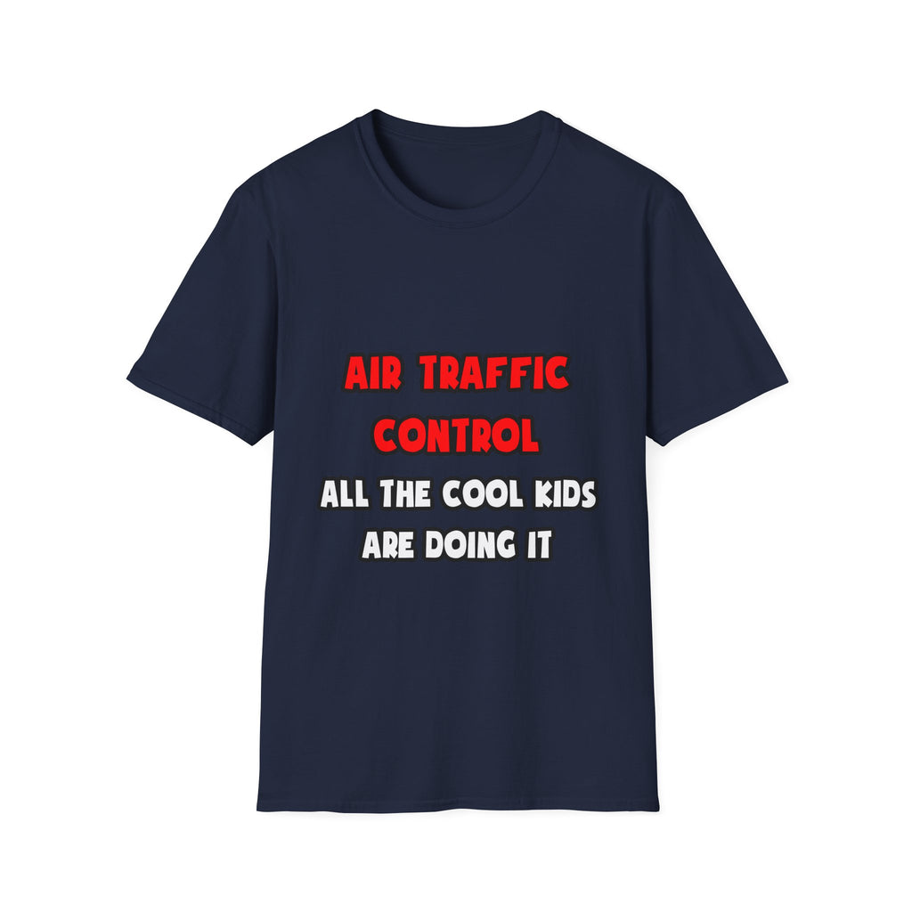 Funny Air Traffic Controller Shirts - Unisex Softstyle T-Shirt