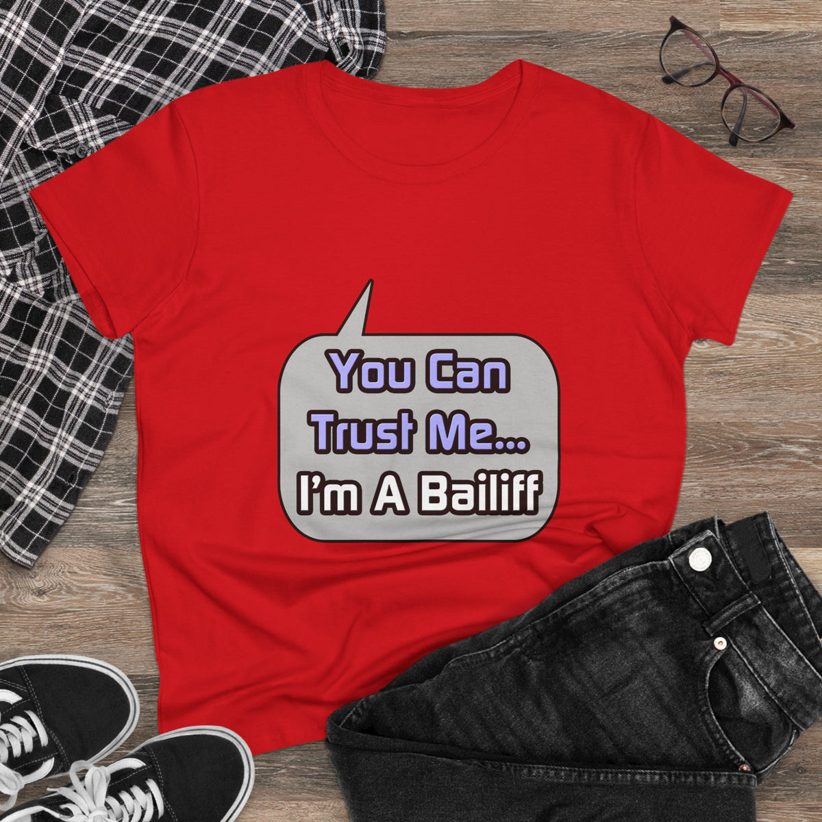 Trust Me .. I'm a Bailiff - Women's Midweight Cotton Tee