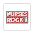 Nurses Rock! - Square Stickers