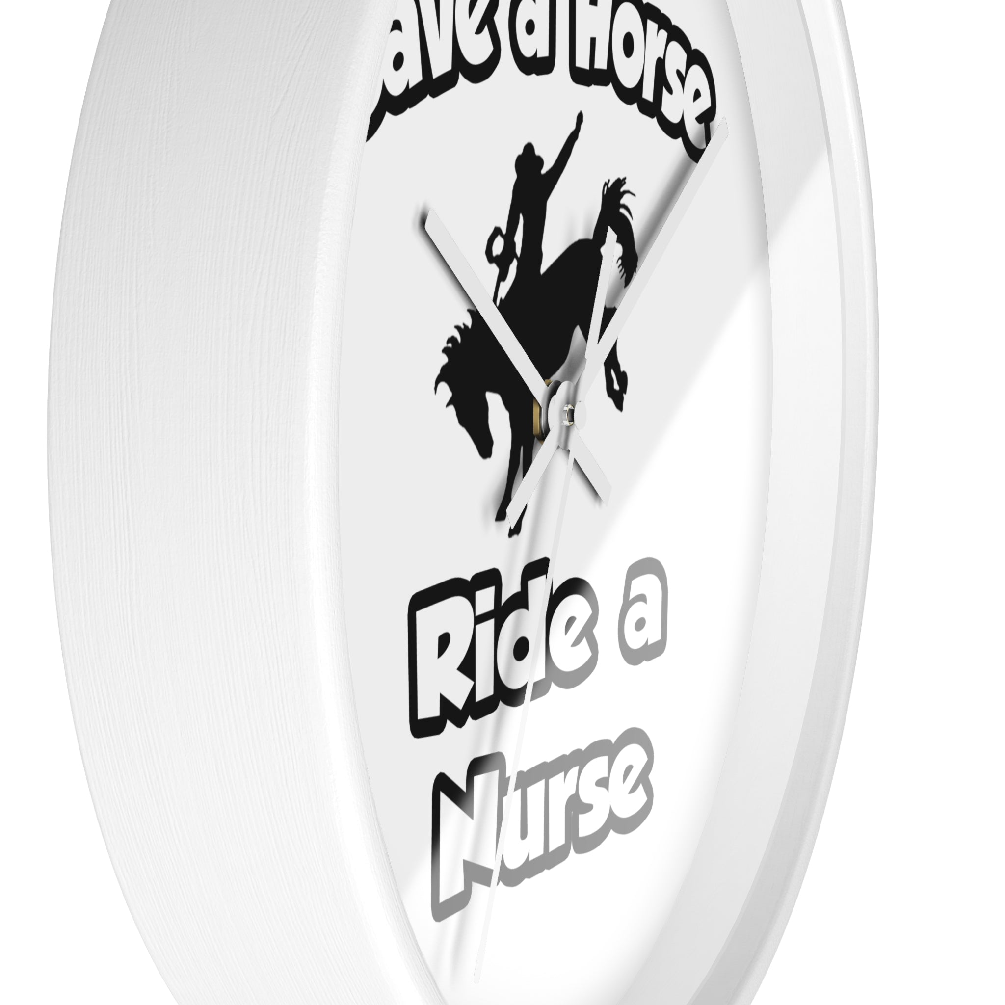 Save a Horse .. Ride a Nurse - Wall Clock