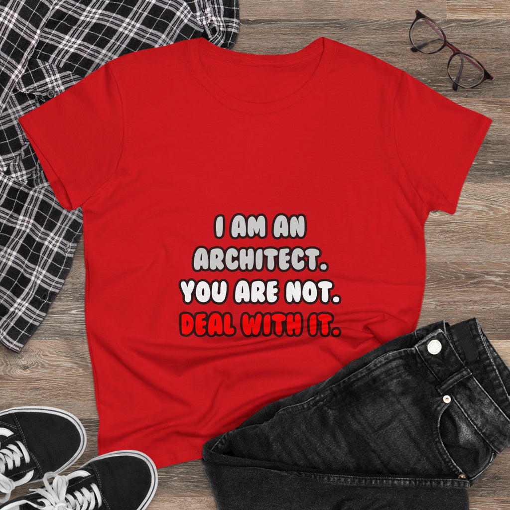 Deal With It ... Funny Architect - Women's Midweight Cotton Tee